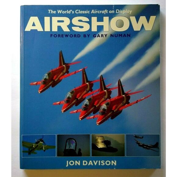 Airshow Jon Davison Foreword By Gary Numan Book Aviation 1992 Softcover 160 Page - Picture 2 of 10